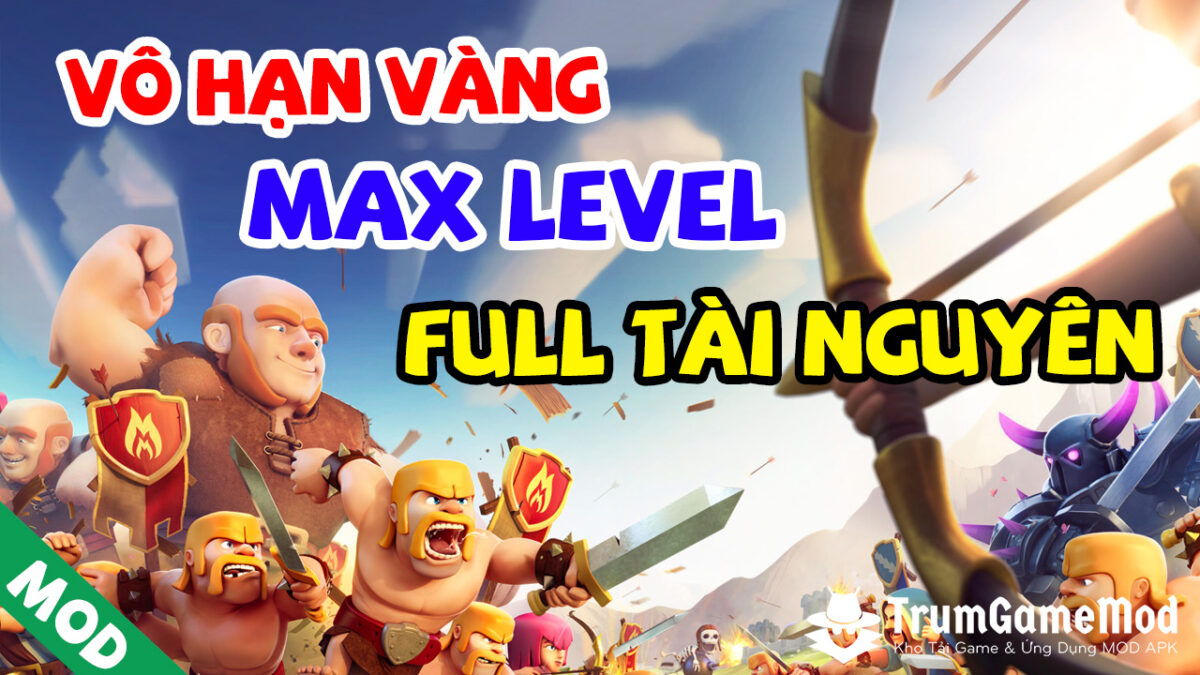 Hình hình ảnh Clash of Clans Hack Max Level + Vô Hạn Lính 2022