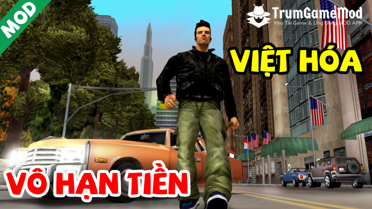 GTA 3 (Grand Theft Auto III) MOD APK (Vô Hạn Tiền, Việt Hóa) v1.8