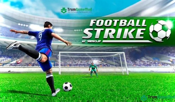 Tải Football Strike MOD APK (Vô hạn tiền) 1.34.3