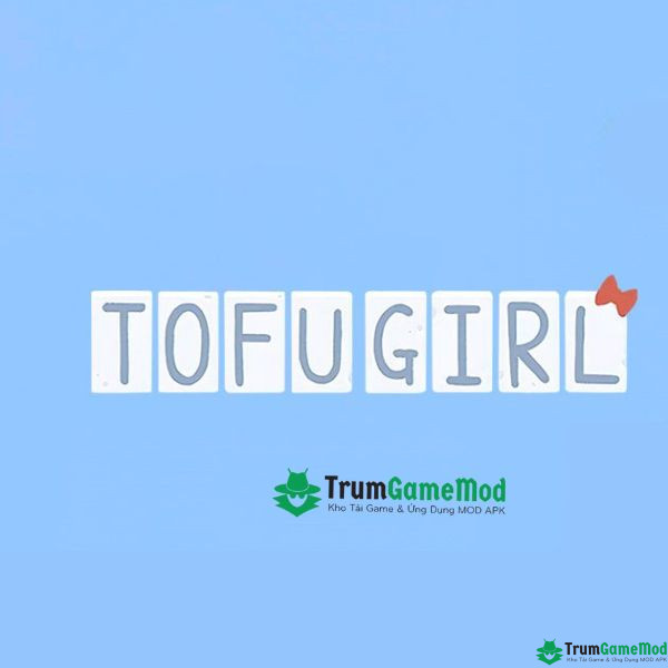 Hướng Dẫn Chơi Tofu Girl – Cô Nàng Đậu Phụ siêu Dễ Thương