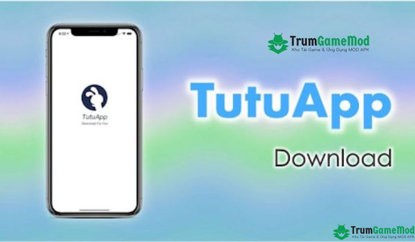 Tải ứng dụng TutuApp miễn phí