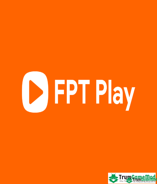 FPT Play là ứng dụng xem phim và những chương trình truyền hình trực tuyến