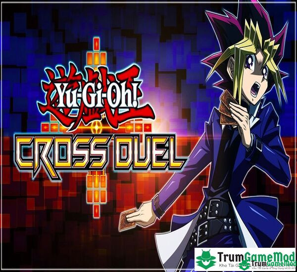 Tải trò chơi Yu-Gi-Oh! CROSS DUEL APK cho điện thoại iOS, Android như thế nào?