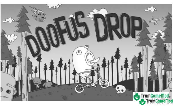Doofus Drop 