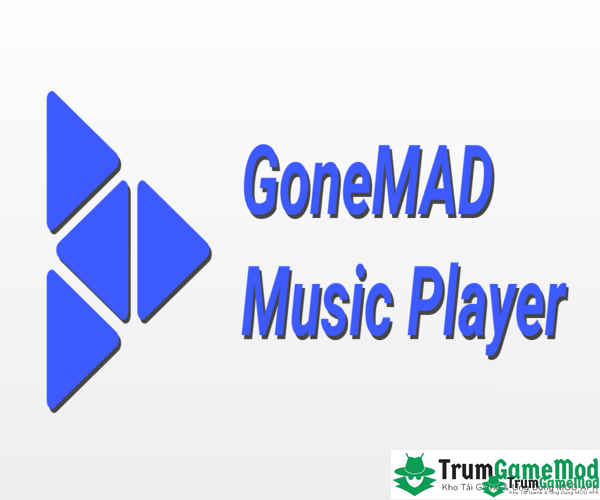 Với GoneMAD Music Player bạn có thể dễ dàng nâng cao chất lượng âm thanh 