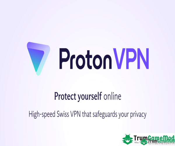 Tải Proton VPN về máy giúp bạn mã hoá kết nối internet hoàn toàn miễn phí