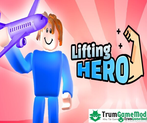 Hướng dẫn tải game Lifting Hero MOD Apk cho điện thoại di động iOS, Android