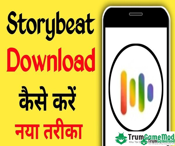 Cách tải Storybeat Apk cho điện thoại di động chạy hệ điều hành iOS, Android rất đơn giản