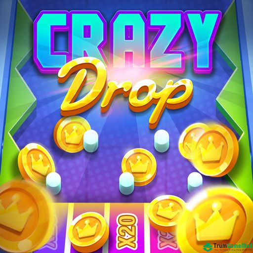 Crazy Drop - Kích hoạt cơn mưa tiền xu lộng lẫy