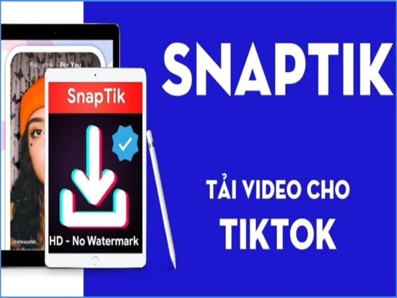 Tổng quan về Snaptik App