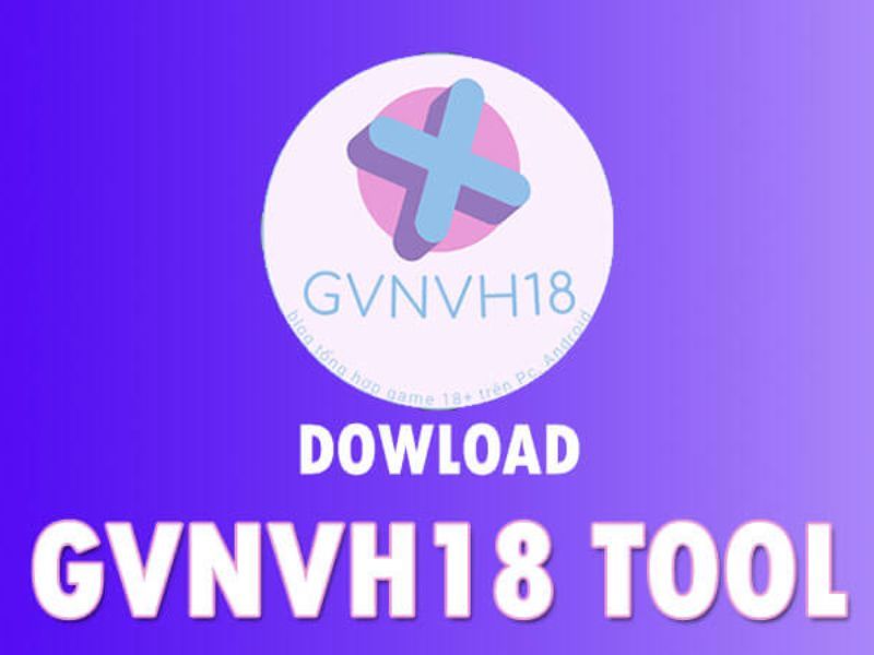 Thông Tin Về GVNVH18 Tool APK