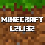 Tải Minecraft 1.21.132 APK Tiếng Việt Miễn Phí Cho Android